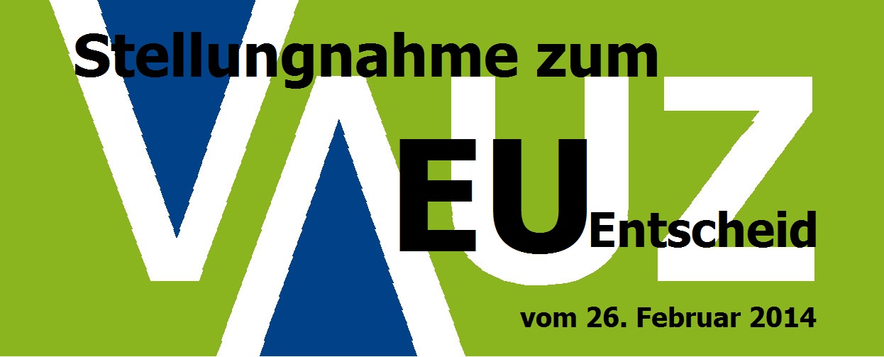 Stellungnahme EU Entscheid 26.2.2014