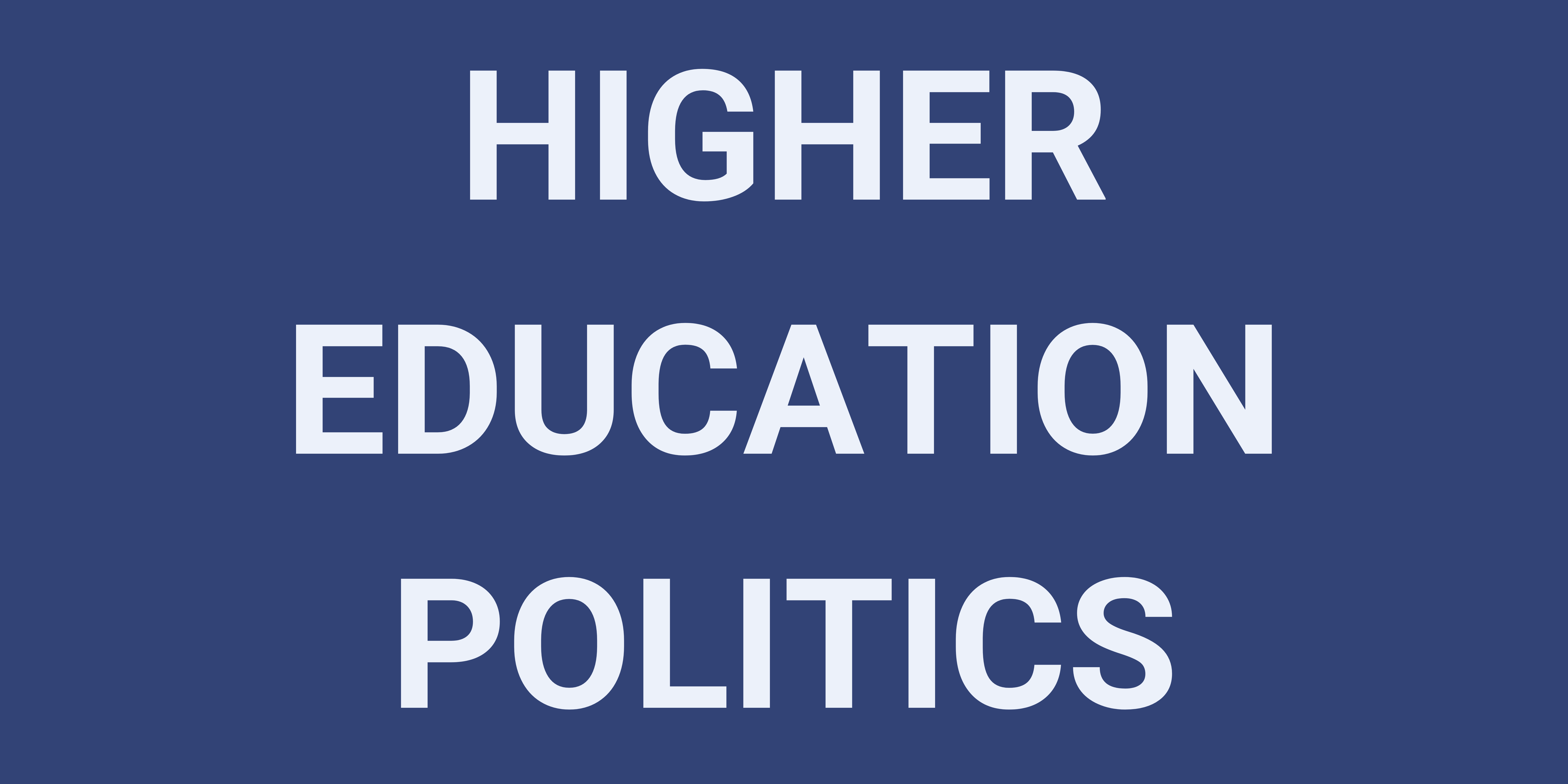 Higher Education Politics